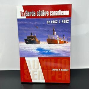 La garde côtière Canadienne de 1962 à 2002 book